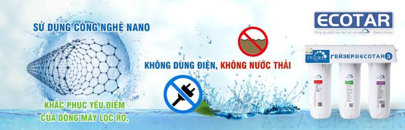 Máy lọc nước Geyser Ecotar 3 sử dụng công nghệ Nano không dùng điện không nước thải