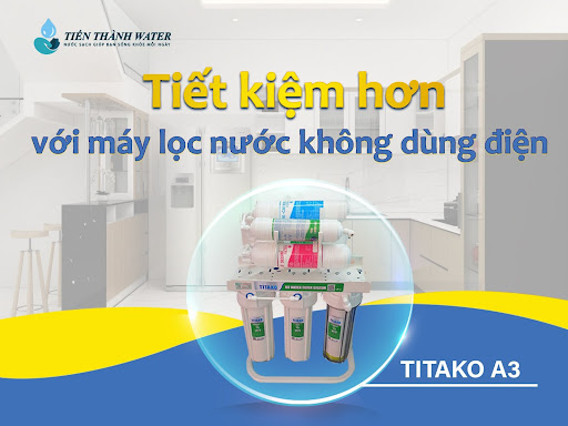 Tiết kiệm hơn với máy lọc nước không dùng điện
