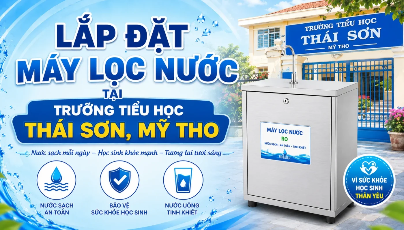 Lắp đặt máy lọc nước cho trường tiểu học Thái Sơn, Mỹ Tho, Tiền Giang