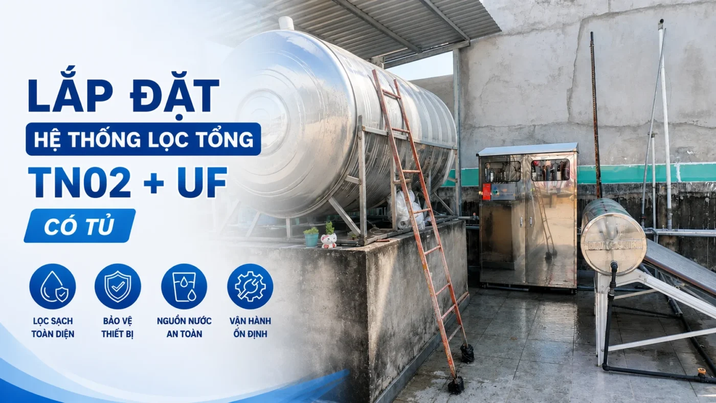 Bàn giao hệ thống lọc tổng Titako TN02 + UF phiên bản có tủ bảo vệ