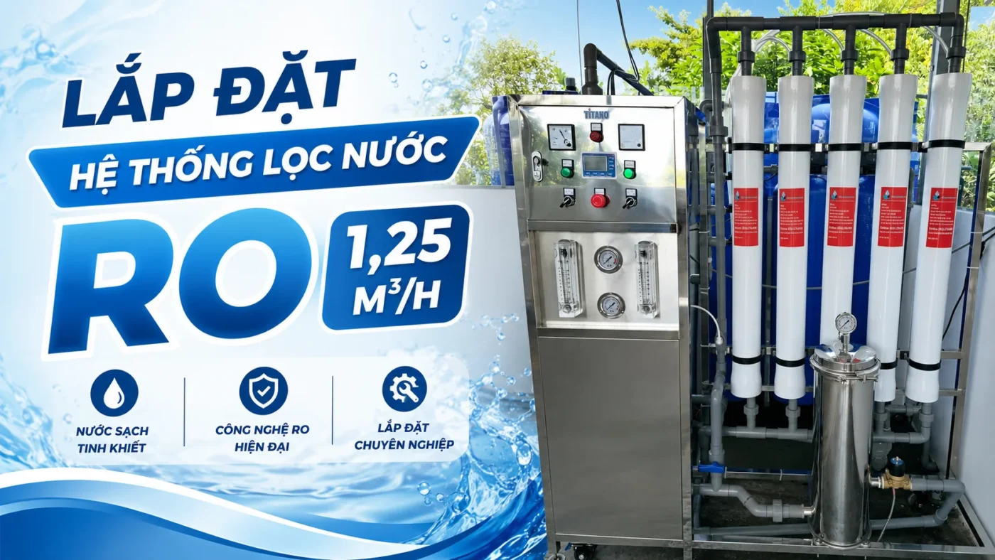 Bàn giao hệ thống lọc nước RO 1,25 m³/giờ