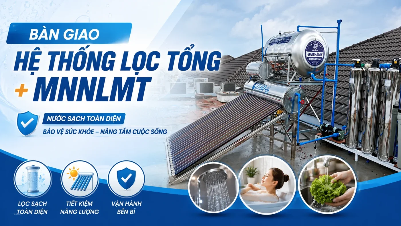 Bàn giao hệ thống lọc nước đầu nguồn + Máy nước nóng  NLMT Titako