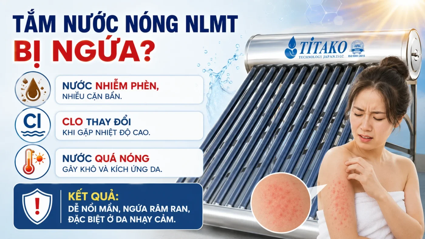 Nguyên nhân tắm máy nước nóng năng lượng mặt trời bị ngứa