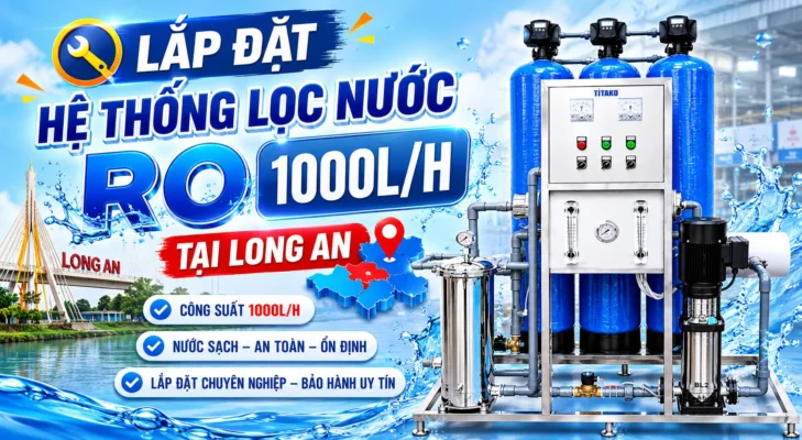 Lắp đặt hệ thống lọc nước RO 1000L/H tại nhà chị Trinh, Long An