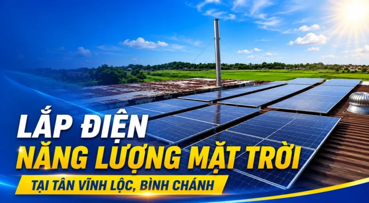 Bàn giao hệ thống điện năng lượng mặt trời tại Tân Vĩnh Lộc, Bình Chánh